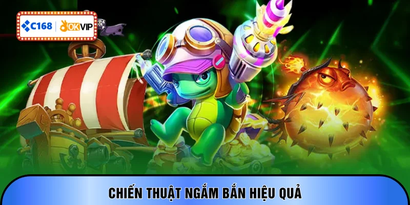 Chiến thuật ngắm bắn hiệu quả