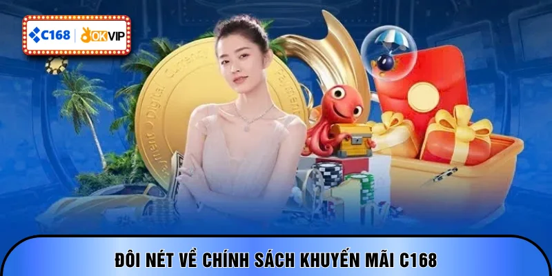 Đôi nét về chính sách khuyến mãi C168